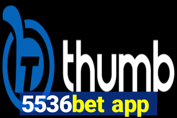 5536bet app